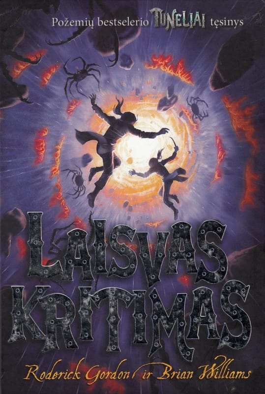 Laisvas kritimas. Ciklo „Tuneliai“ 3-ioji knyga