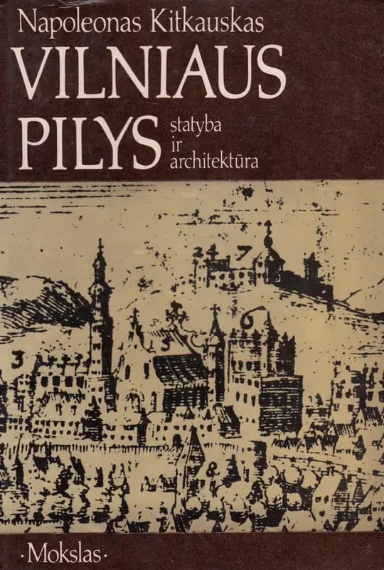 Vilniaus pilys: statyba ir architektūra