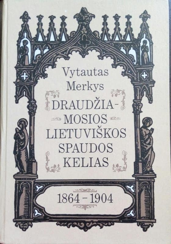 Draudžiamosios lietuviškos spaudos kelias 1864-1904