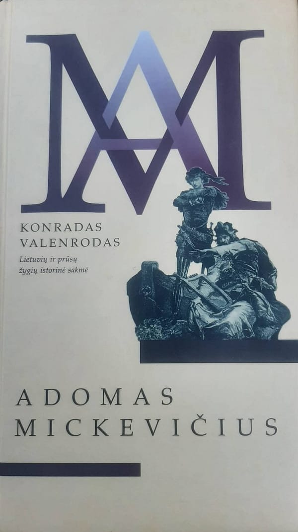A. Mickevičius „Konradas Valenrodas“