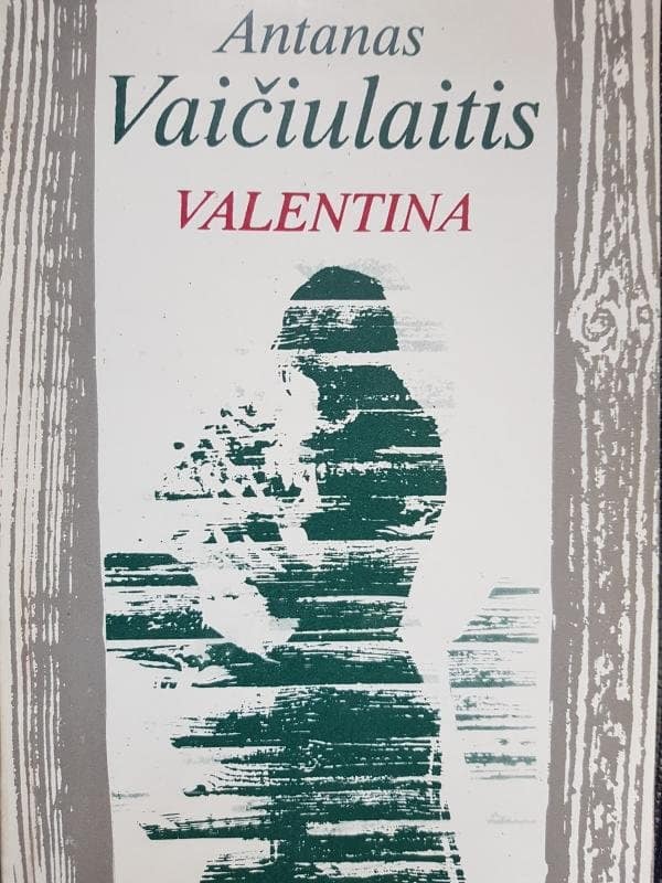 Antanas Vaičiulaitis „Valentina“