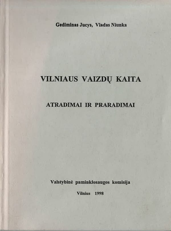 Vilniaus vaizdų kaita. Atradimai ir praradimai (su defektu)