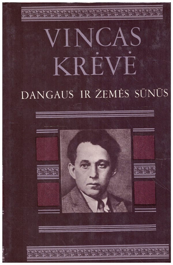Vincas Krėvė „Dangaus ir žemės sūnūs“