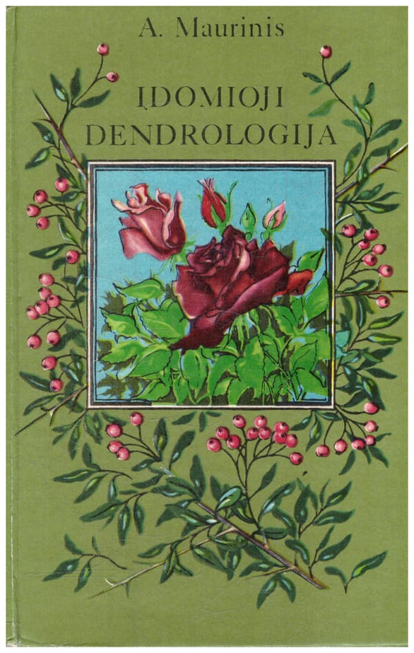 A. Maurinis „Įdomioji dendrologija“ (nedidelis viršelio defektas)