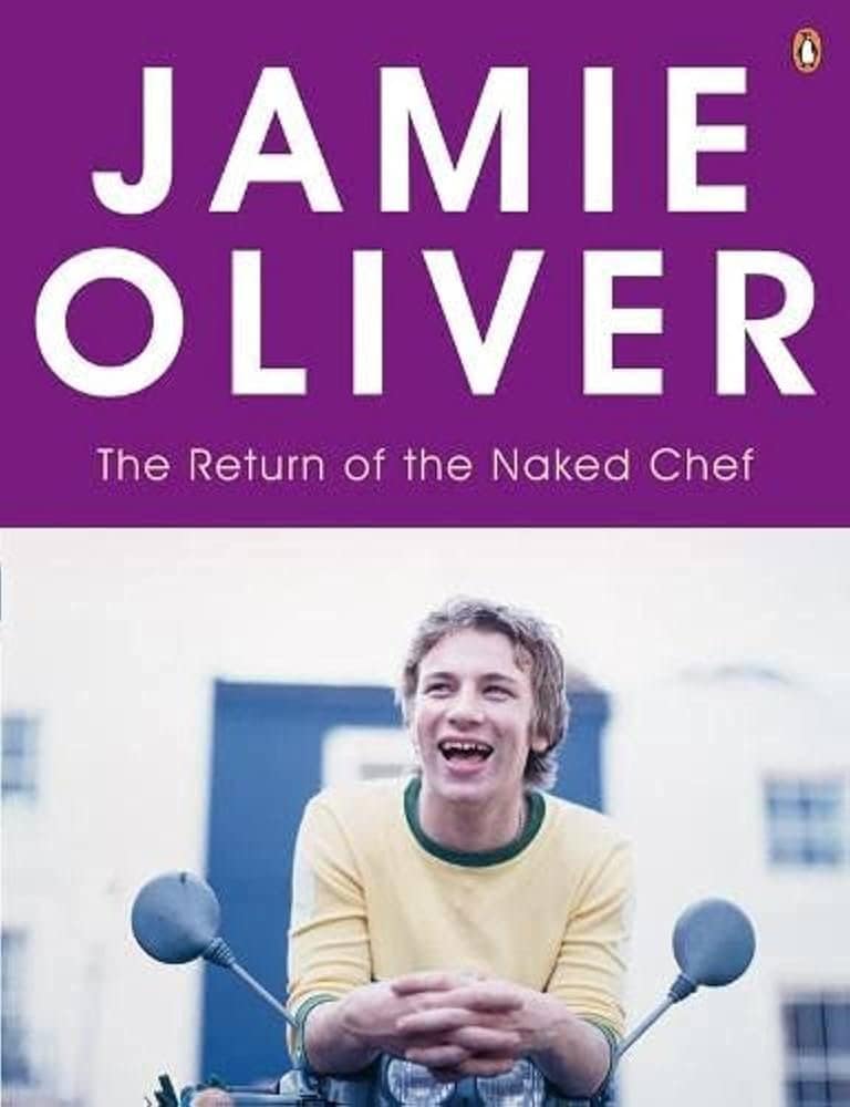 The Return of the Naked Chef – Jamie Oliver